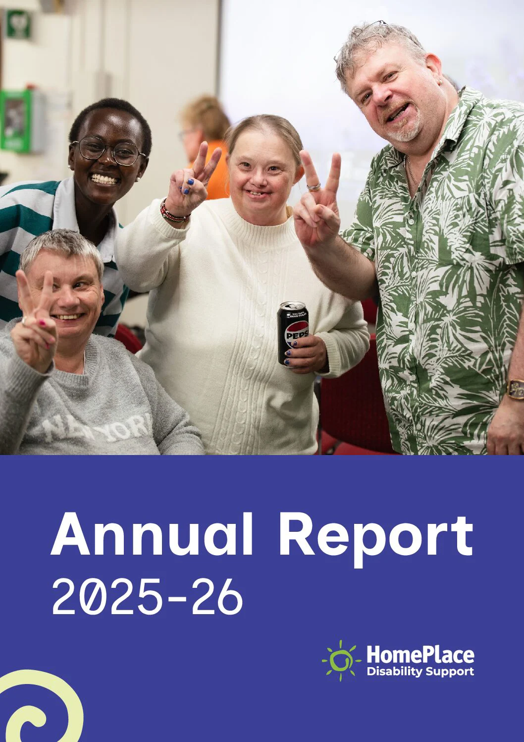 The cover for the HomePlace 2025-2026 Annual Report. The cover has a photo of Glenn Stanton Acting Chief Executive with two participants and a support worker.